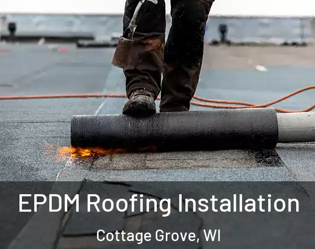  EPDM Roofing Installation Cottage Grove, WI
