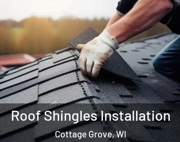  Roof Shingles Installation Cottage Grove, WI