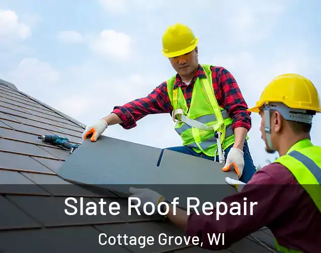  Slate Roof Repair Cottage Grove, WI