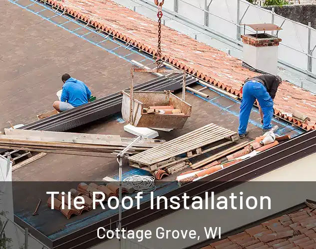  Tile Roof Installation Cottage Grove, WI